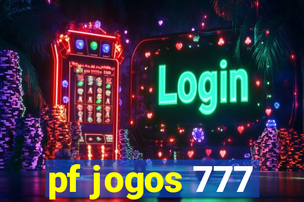 pf jogos 777